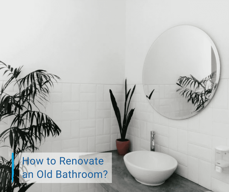 How to renovate an old bathroom