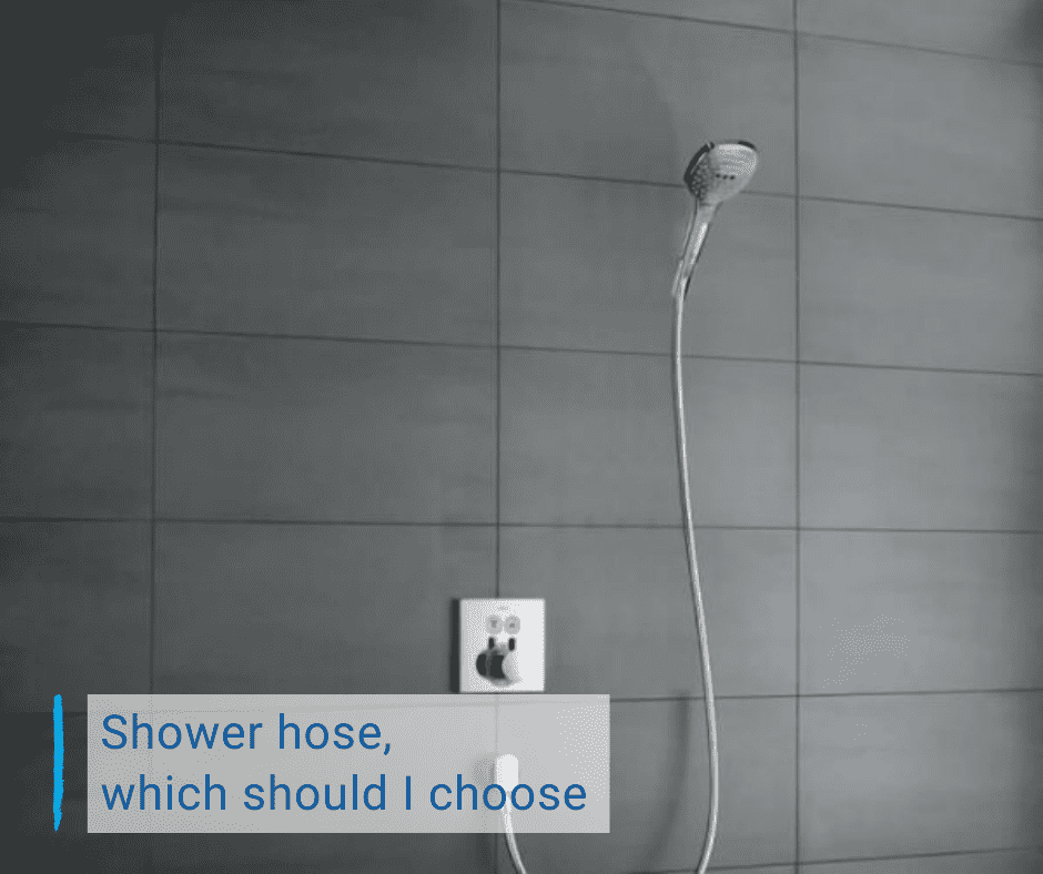 shower hose which should I choose