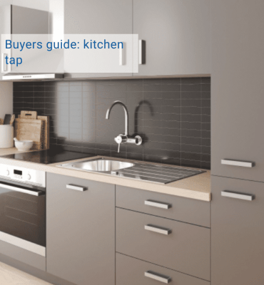 beige color kitchen with a chrome kitchentab and text "Buyers guide: kitchen tap"